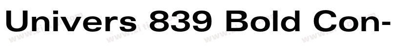 Univers 839 Bold Con字体转换 Univers 839 Bold Con字体转换
